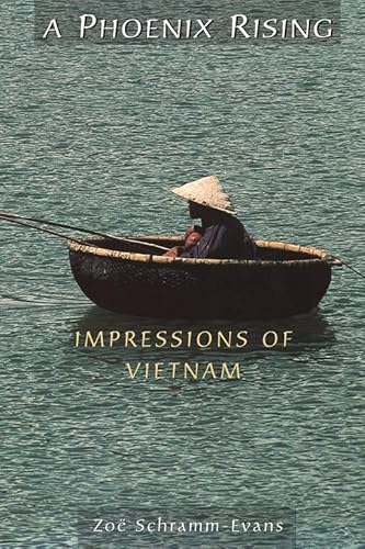 Stock image for A Phoenix Rising: Impressions of Vietnam for sale by WorldofBooks