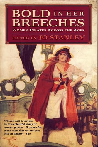 9780044409700: Bold in Her Breeches: Women Pirates Across the Ages