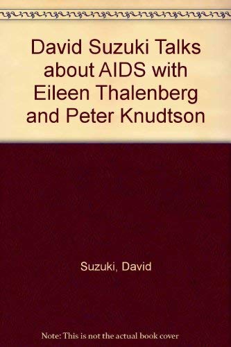 9780044421429: David Suzuki Talks about AIDS with Eileen Thalenberg and Peter Knudtson