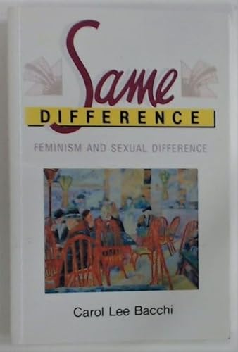 9780044421528: Same Difference: Feminism and Sexual Difference