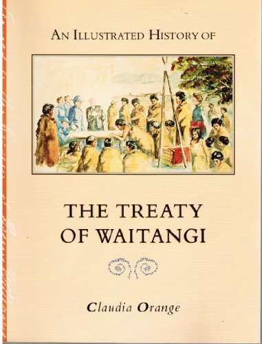 9780044421696: An Illustrated History of the Treaty of Waitangi