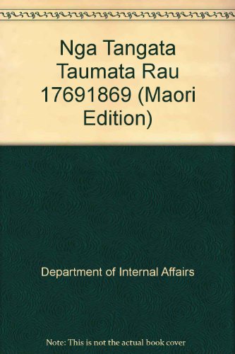 Stock image for Nga Tangata Taumata Rau 1769-1869 for sale by BooksNZ
