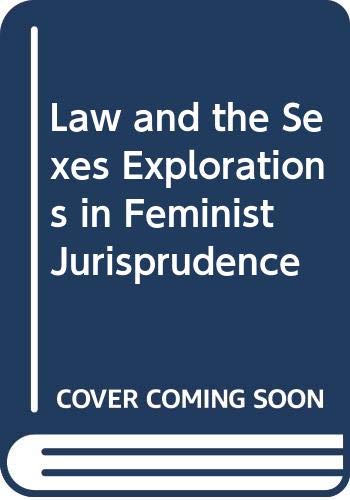 Law and the Sexes Explorations in Feminist Jurisprudence (9780044422105) by Naffine, Ngaire