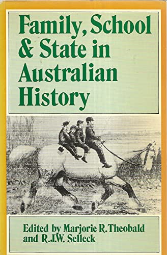 Beispielbild fr Family, School and State in Australian History zum Verkauf von AwesomeBooks