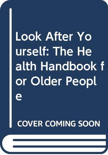 9780044422594: Look After Yourself: The Health Handbook for Older People