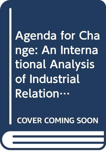 Stock image for Agenda for Change: An International Analysis of Industrial Relations in Transition for sale by Fine Print Books (ABA)