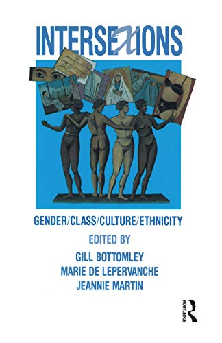 Imagen de archivo de Intersexions: Gender/class/culture/ethnicity a la venta por G. & J. CHESTERS