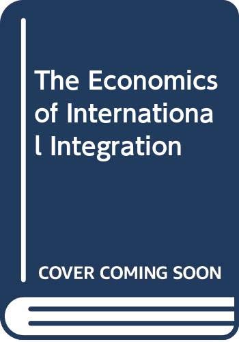 Stock image for The Economics of International Integration for sale by medimops