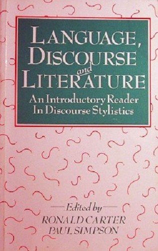 Imagen de archivo de Language, Discourse and Literature: Introductory Reader in Discourse Stylistics a la venta por WorldofBooks