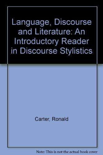 9780044450078: Language, Discourse and Literature: Introductory Reader in Discourse Stylistics