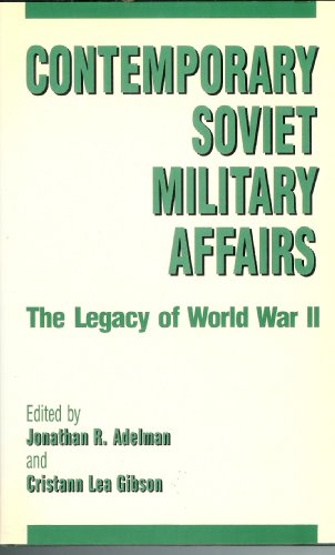 9780044450313: Contemporary Soviet Military Affairs: The Legacy of World War II