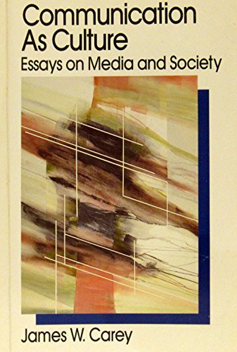 Beispielbild fr Communication As Culture : Essays on Media and Society zum Verkauf von Better World Books