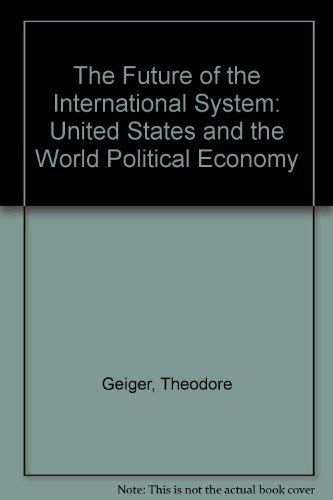 The Future of the International System