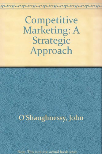 Stock image for Competitive Marketing: A Strategic Approach for sale by Once Upon A Time Books