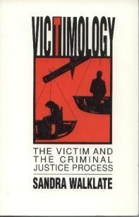 9780044451600: Victimology: Victim and the Criminal Justice Process
