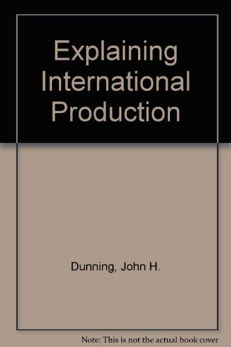 9780044451709: Explaining International Production