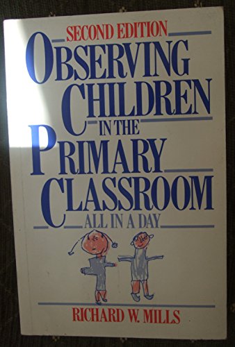 Imagen de archivo de Observing Children in the Primary Classroom: All in a Day a la venta por AwesomeBooks