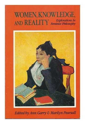 Beispielbild fr Women, Knowledge, And Reality: Explorations In Feminist Philosophy zum Verkauf von Crossroad Books