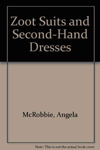 9780044452362: Zoot Suits and Second-Hand Dresses