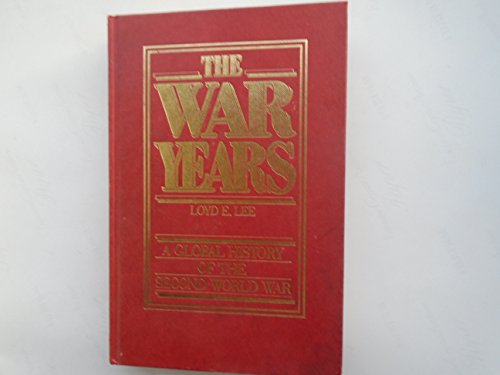 Beispielbild fr The War Years: A Global History of the Second World War zum Verkauf von Syber's Books