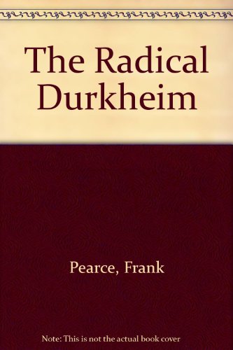 9780044452690: The Radical Durkheim