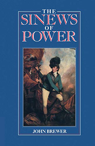 9780044452928: The Sinews of Power: War, Money and the English State 1688-1783
