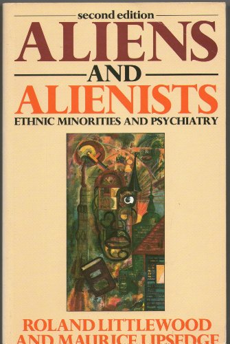 Imagen de archivo de Aliens and Alienists: Ethnic Minorities and Psychiatry a la venta por Reuseabook