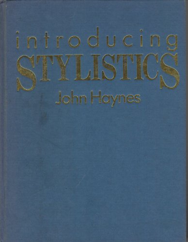 Introducing Stylistics (9780044453635) by Haynes, John