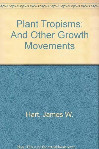 9780044453703: Plant Tropisms: And Other Growth Movements
