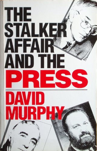 The Stalker Affair and the Press (9780044454120) by Murphy, David