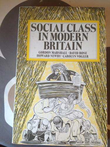 Stock image for Social Class in Modern Britain for sale by WorldofBooks