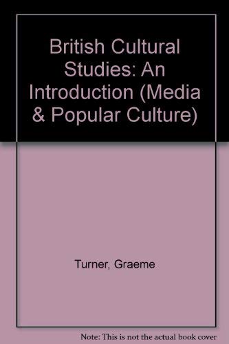 9780044454243: British Cultural Studies: An Introduction (Media & Popular Culture)