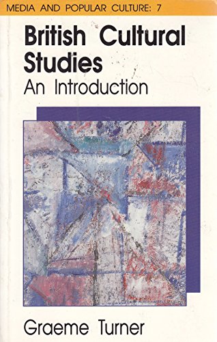 Stock image for British Cultural Studies: An Introduction (Media and Popular Culture, No 7) for sale by HPB-Red