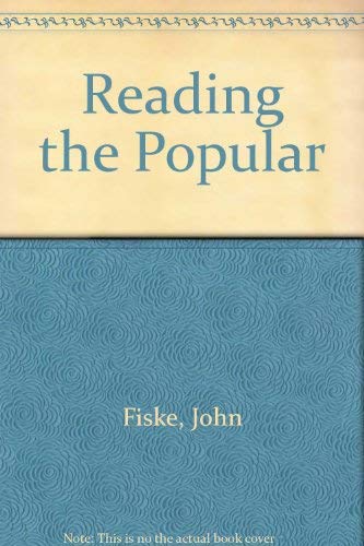 9780044454366: Reading the Popular