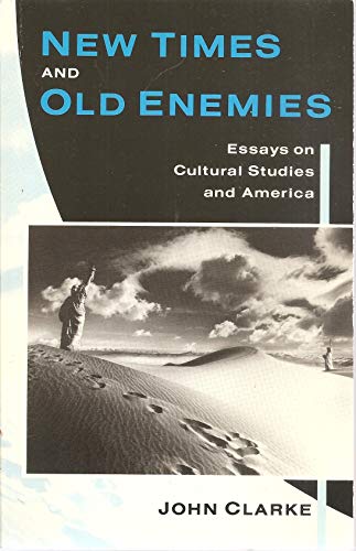 Stock image for New Times and Old Enemies : Essays on Cultural Studies and America for sale by Better World Books: West