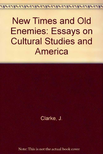 9780044454748: New Times and Old Enemies: Essays on Cultural Studies and America