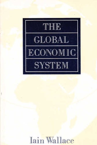 9780044454816: The global economic system