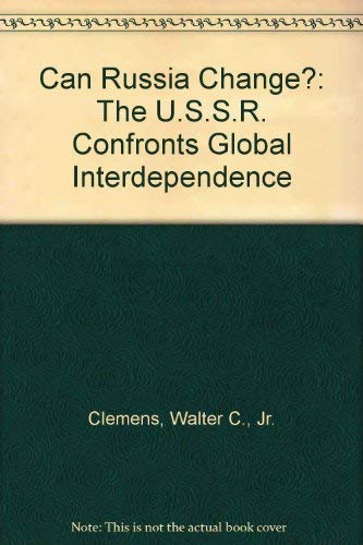 Beispielbild fr Can Russia Change?: The USSR Confronts Global Interdependence [Paperback] by. zum Verkauf von Poverty Hill Books