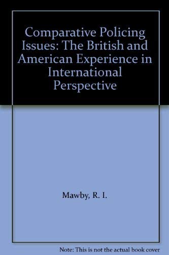 Stock image for Comparative Policing Issues: The British and American Experience in International Perspective for sale by HPB-Emerald