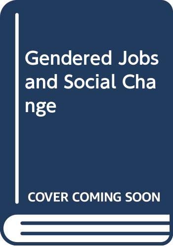 Stock image for Gendered Jobs and Social Change for sale by Better World Books Ltd