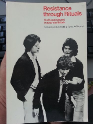 Stock image for Resistance Through Rituals: Youth Subcultures in Post-War Britain for sale by Anybook.com
