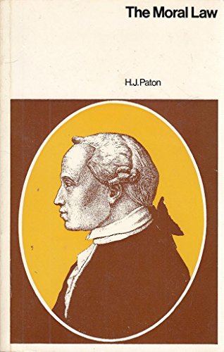 Beispielbild fr The Moral Law: Kant's Groundwork of the Metaphysic of Morals zum Verkauf von Anybook.com