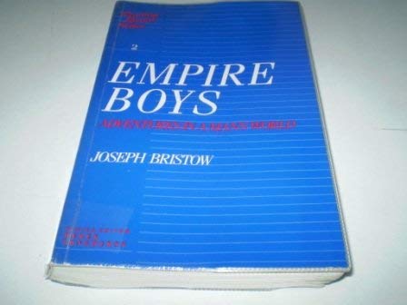 Beispielbild fr Empire Boys : Adventures in a Man's World zum Verkauf von Better World Books Ltd