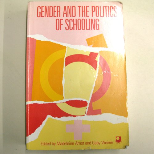 9780044456421: Gender and the Politics of Schooling