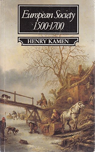 European Society, 1500-1700 (9780044456445) by Henry Kamen