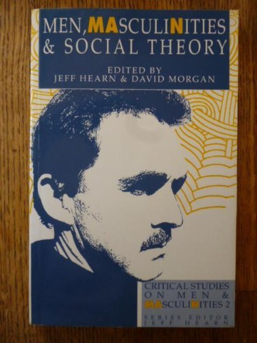 Imagen de archivo de Men, Masculinities & Social Theory (Problems of Modern European Thought) a la venta por Books From California