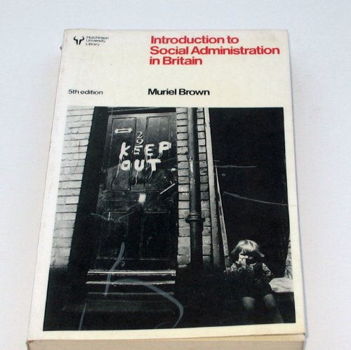 Stock image for Introduction to Social Administration in Britain for sale by PsychoBabel & Skoob Books