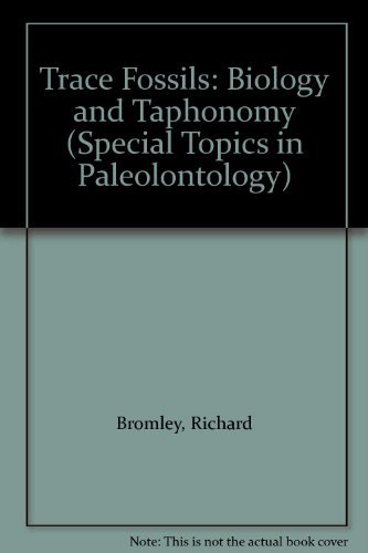 9780044456865: Trace Fossils: Biology and Taphonomy (Special Topics in Paleolontology)