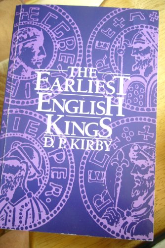 Stock image for The Earliest English Kings for sale by The Warm Springs Book Company