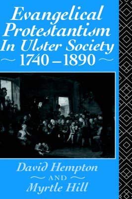 Evangelical Protestantism in Ulster Society 1740-1890 (9780044457091) by Unknown Author